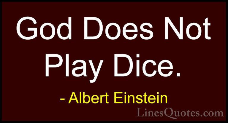Albert Einstein Quotes (59) - God Does Not Play Dice.... - QuotesGod Does Not Play Dice.