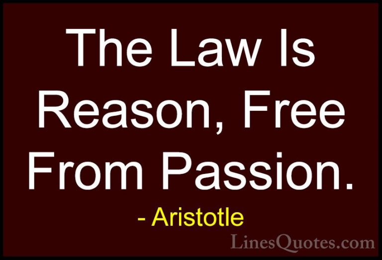 Aristotle Quotes (106) - The Law Is Reason, Free From Passion.... - QuotesThe Law Is Reason, Free From Passion.