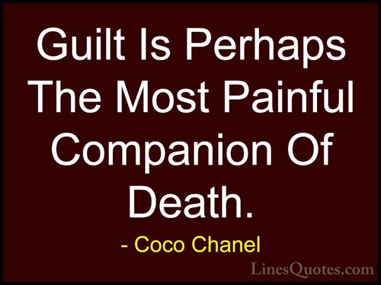 Coco Chanel Quotes (9) - Guilt Is Perhaps The Most Painful Compan... - QuotesGuilt Is Perhaps The Most Painful Companion Of Death.