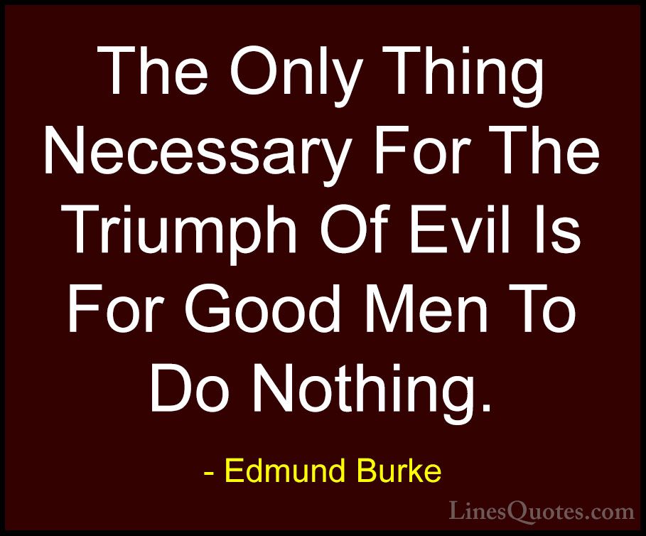 Edmund Burke Quotes And Sayings With Images Linesquotes Com