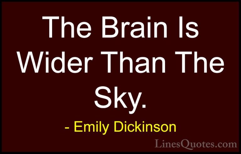 Emily Dickinson Quotes (25) - The Brain Is Wider Than The Sky.... - QuotesThe Brain Is Wider Than The Sky.