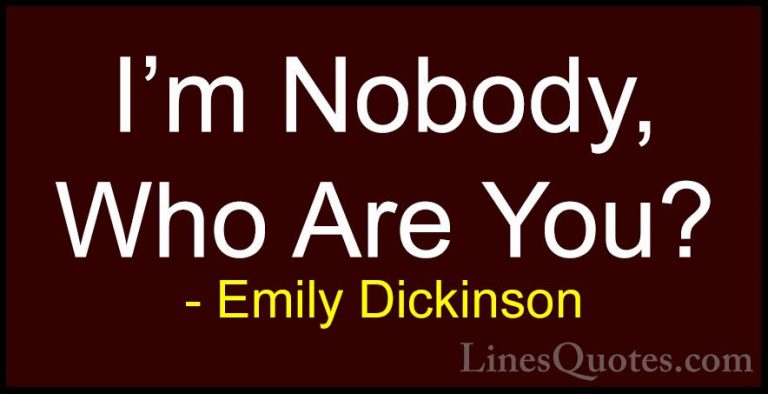Emily Dickinson Quotes (46) - I'm Nobody, Who Are You?... - QuotesI'm Nobody, Who Are You?