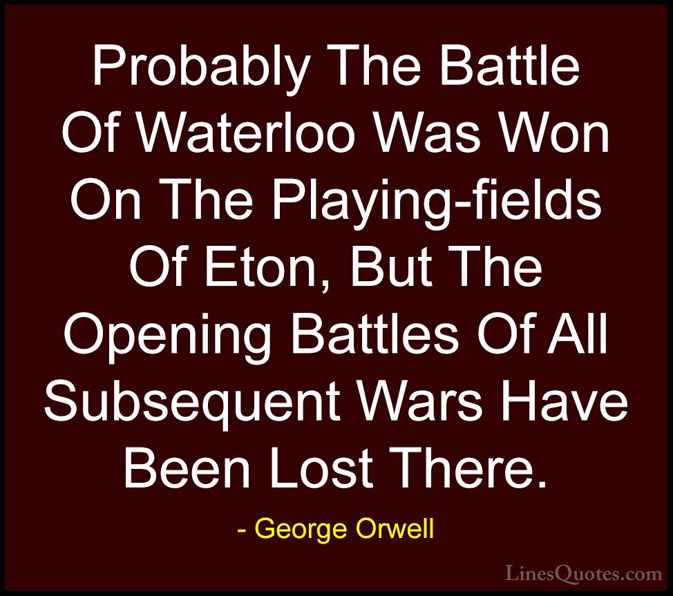 George Orwell Quotes And Sayings (With Images) - LinesQuotes.com