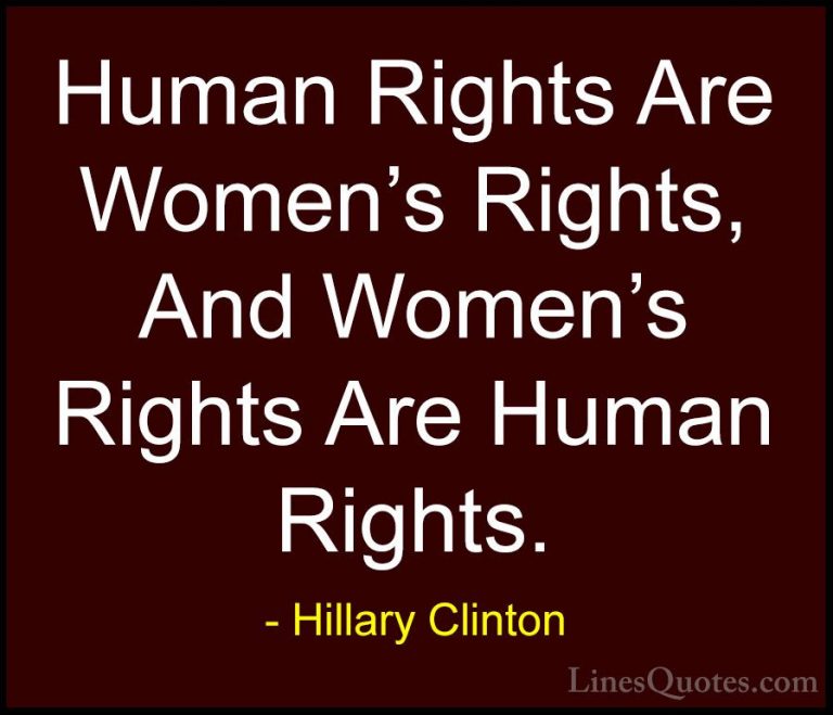 Hillary Clinton Quotes (89) - Human Rights Are Women's Rights, An... - QuotesHuman Rights Are Women's Rights, And Women's Rights Are Human Rights.