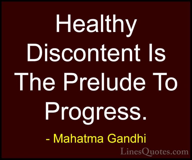 Mahatma Gandhi Quotes (182) - Healthy Discontent Is The Prelude T... - QuotesHealthy Discontent Is The Prelude To Progress.