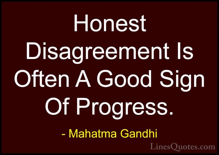 Mahatma Gandhi Quotes (21) - Honest Disagreement Is Often A Good ... - QuotesHonest Disagreement Is Often A Good Sign Of Progress.