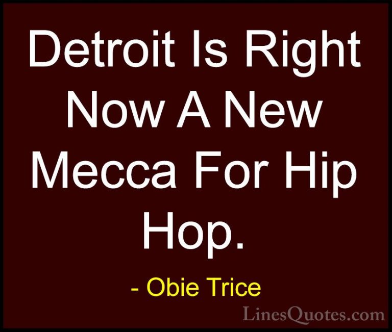 Obie Trice Quotes (21) - Detroit Is Right Now A New Mecca For Hip... - QuotesDetroit Is Right Now A New Mecca For Hip Hop.