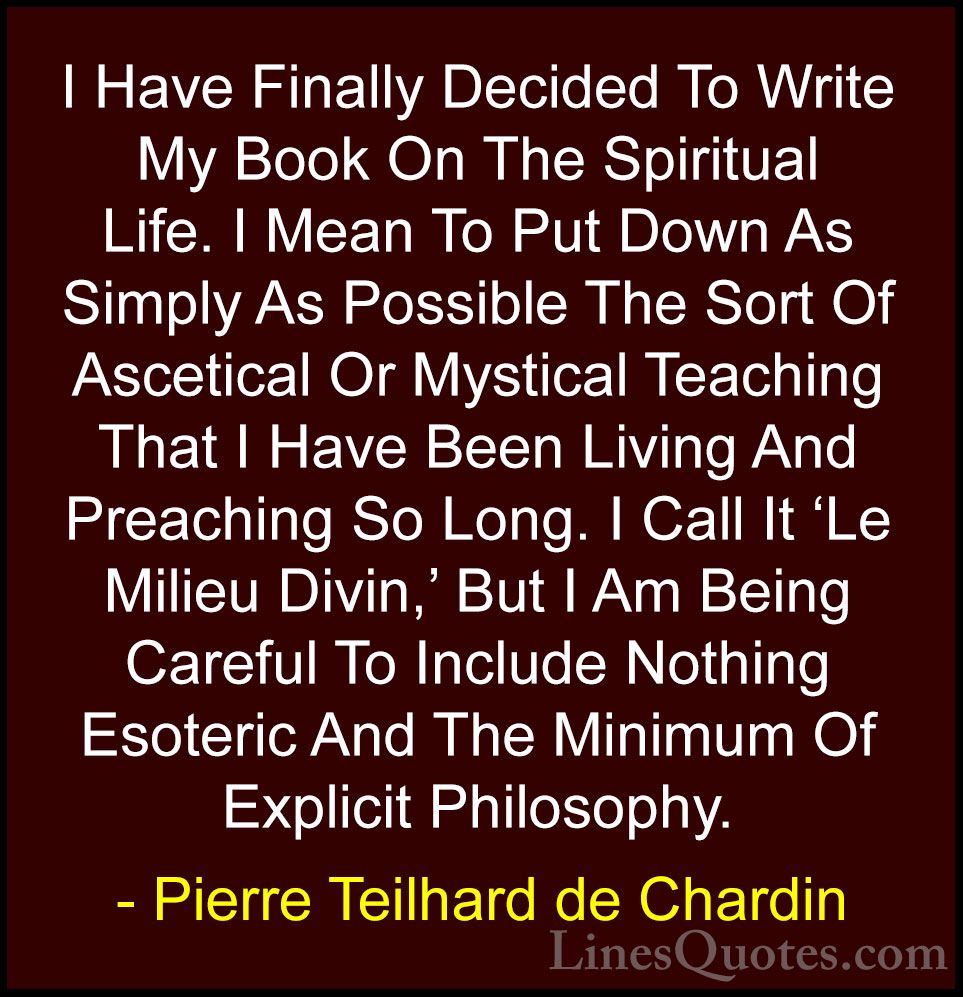 Pierre Teilhard de Chardin Quotes And Sayings (With Images