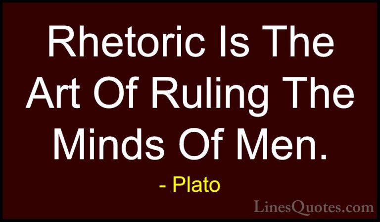 Plato Quotes (131) - Rhetoric Is The Art Of Ruling The Minds Of M... - QuotesRhetoric Is The Art Of Ruling The Minds Of Men.