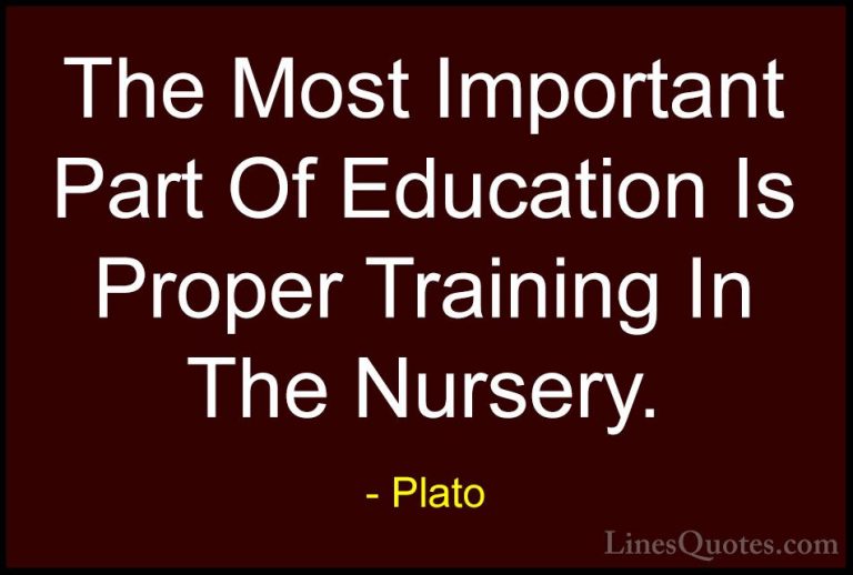 Plato Quotes (38) - The Most Important Part Of Education Is Prope... - QuotesThe Most Important Part Of Education Is Proper Training In The Nursery.