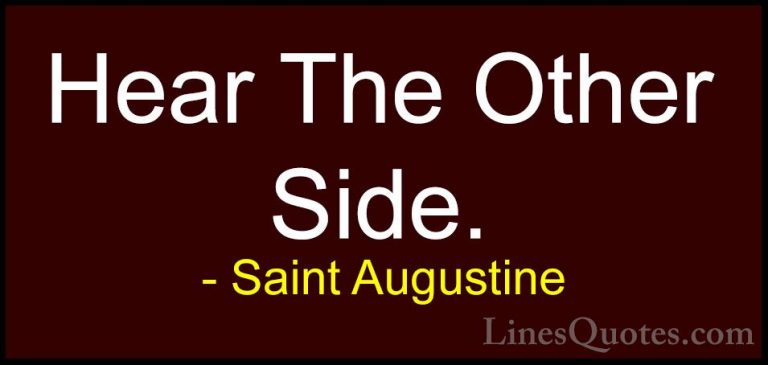 Saint Augustine Quotes (74) - Hear The Other Side.... - QuotesHear The Other Side.