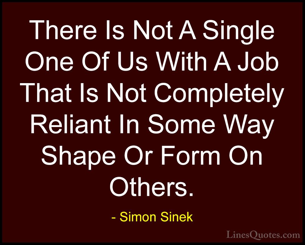 Simon Sinek Quote: “In this age of omniconnectedness, words like